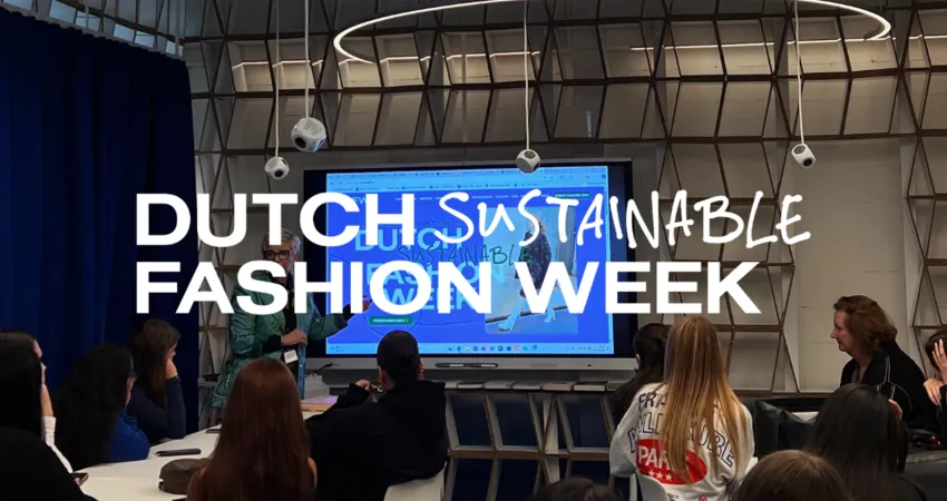 Dutch Sustainable Fashion Week in het B&D Lab